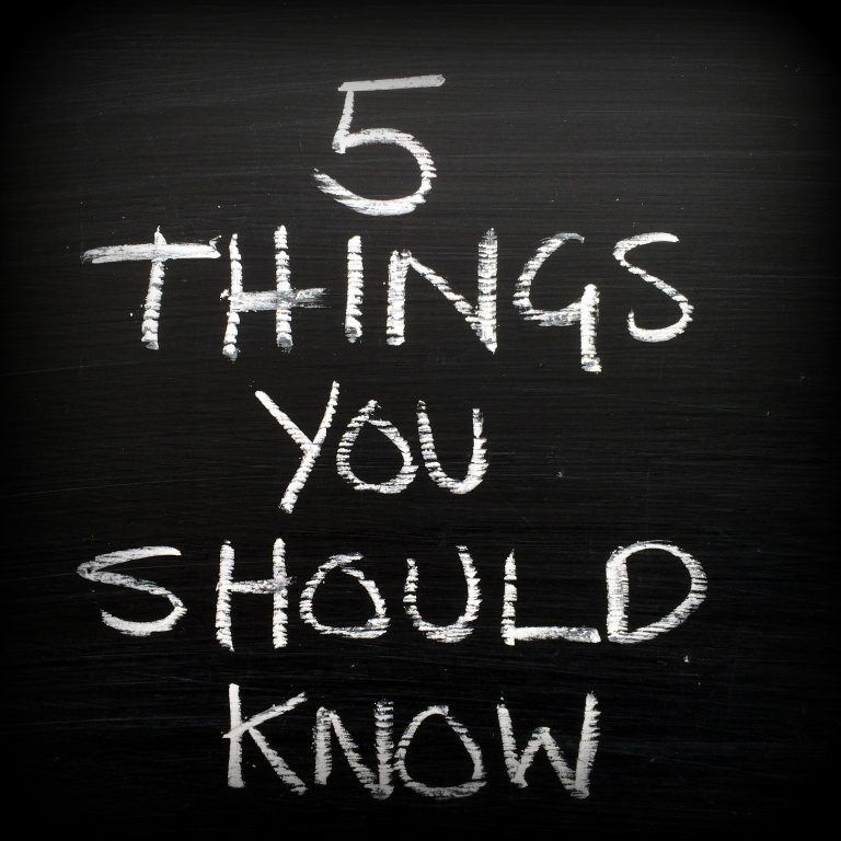 5 Things You Should Know